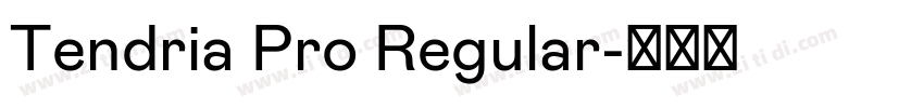 Tendria Pro Regular字体转换 Tendria Pro Regular字体转换